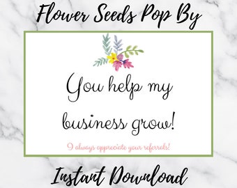 Real Estate Pop By | Flower Pop By | You Help My Business Grow | Referral Card | Pop By Tag | Realtor Pop By | Real Estate Agent | Marketing