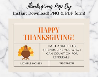 May include: Thanksgiving-themed card with the text "Happy Thanksgiving!" in orange. A cartoon turkey is on the left. The card also includes the text "I'm thankful for friends like you who I can count on for referrals!"