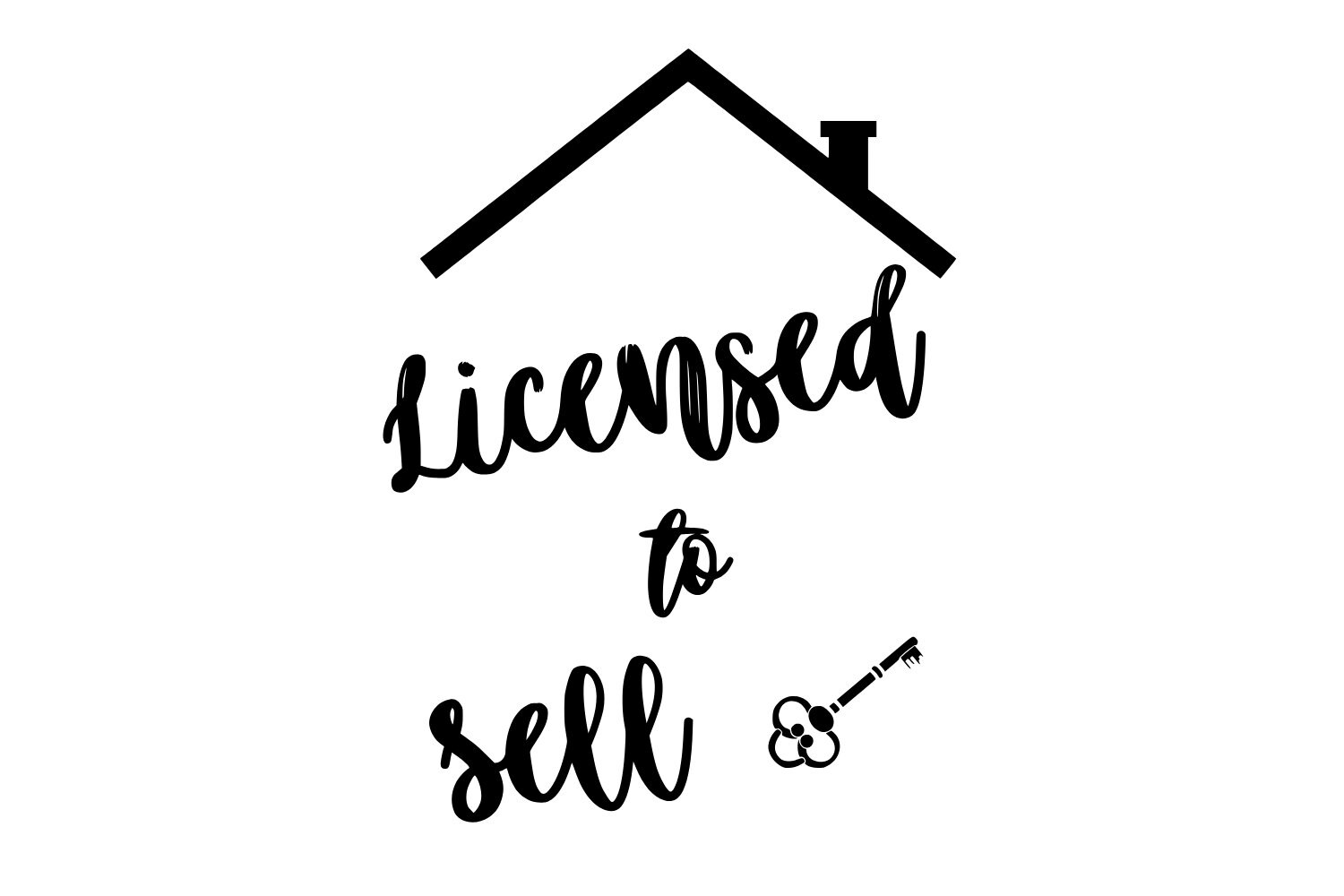 Real Estate Licensed to Sell SVG Files SVG Files for Cricut Real Estate