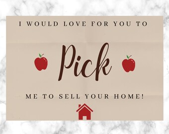 May include: A brown and beige card with the text "I would love for you to Pick me to sell your home!" with two red apples and a red house icon.