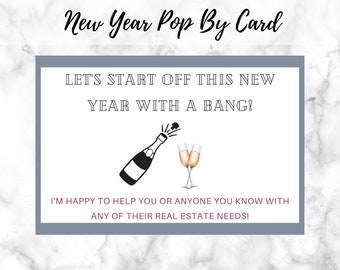 May include: A New Year's greeting card with a champagne bottle popping and two champagne glasses. The text reads "Let's start off this new year with a bang!" and "I'm happy to help you or anyone you know with any of their real estate needs!"