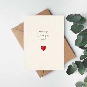 Each day I love you more card/ anniversary card/valentines card/wife/husband/girlfriend/boyfriend/fiancé, anniversary, romantic, cute card