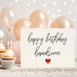 Happy Birthday Handsome card, Cute card Birthday card for, boyfriend, fiancé, husband, birthday card, handmade, minimalistic, handmade