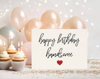 Happy Birthday Handsome Card: Minimalist Handmade Card for Him