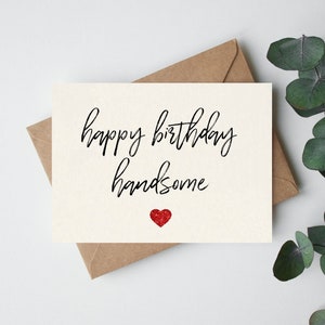 Happy Birthday Handsome card, Cute birthday card, Birthday card for, boyfriend, fiancé, wife, husband, birthday card, happy birthday