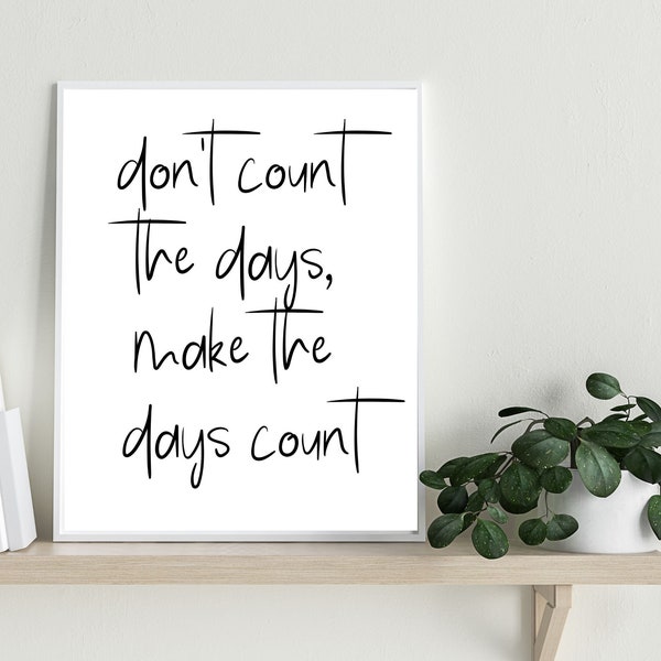 Dont Count the Days Etsy