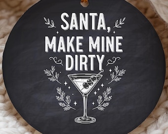 Dirty Martini Christmas Ornament Personalized Gift for Best Friend Alcohol Ornament, Dear Santa Funny Mixology Cocktail Ornament Exchange