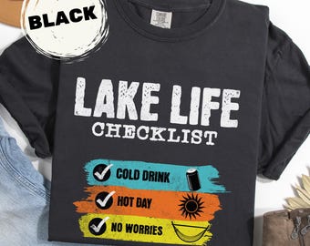 Lake Life Comfort Colors Adult Shirt, Family Trip Lake Weekend, Boat Day Drinking Summer Tee, Camping Outdoors Lover Lake House Vacation Tee