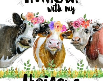 Hangin with my heifers - waterslide decal - clear - ready to use  -  yetti supply - tumbler supply - 11186 w