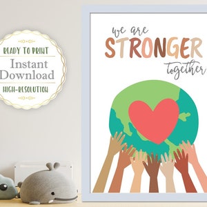 We Are Stronger Together, Positive Affirmation Wall Art, Motivational Poster, Printable Diversity / Inclusion Wall Art, Classroom Decor