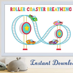 May include: A printable poster with a blue roller coaster track and colorful cars. The cars have the words "breathe in" and "breathe out" on them. The poster has the text "Roller Coaster Breathing" in colorful letters.