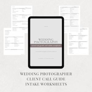 Puede incluir: Una tableta digital muestra "Wedding Photography" con el texto "client call guide and intake worksheet". Hojas de cálculo impresas rodean la tableta. La imagen también incluye el texto "Wedding Photographer Client Call Guide Intake Worksheets."