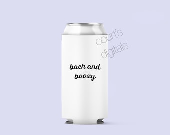 Bach and Boozy, Bachelorette Png, Bachelorette Koozies, Shirts, Signs, PNG Cut File, Sublimation PNG