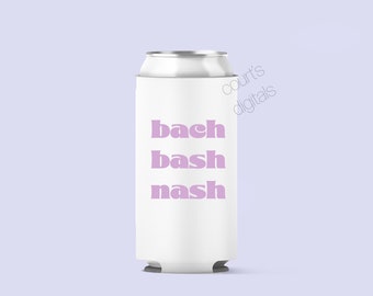 Bach Bash Nash, Bachelorette Png, Bachelorette Koozies, Shirts, Signs, PNG Cut File, Sublimation PNG
