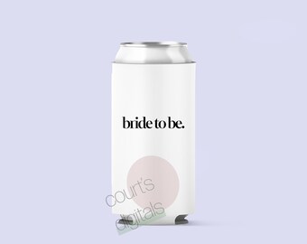 Bride To Be, Bachelorette Png, Bachelorette Koozies, Shirts, Signs, PNG Cut File, Sublimation PNG