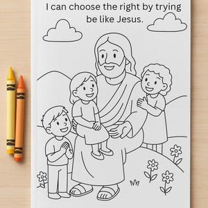 Könnte beinhalten: Ein Malbuch mit einer Schwarz-Weiß-Illustration von Jesus mit drei Kindern, umgeben von Blumen und Wolken. Der Text "I can choose the right by trying be like Jesus" ist oben aufgedruckt. Zwei Buntstifte, gelb und orange, befinden sich links.