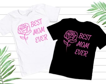 Best Mom Ever shirt