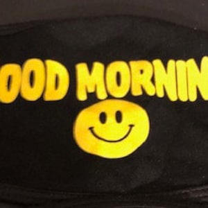 Good Morning  Mask