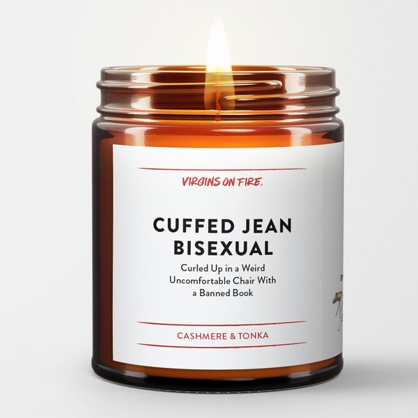 Cuffed Jean Bisexual Curled Up In a Weird Uncomfortable Chair with a Banned Book 100% Soy Wax Handmade Candle Brooklyn, NY Virgins On Fire