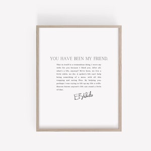 Charlotte's Web Quote, Nursery Room Print, E.B. White Wall Decor, Literary Poster, Friendship Quote, Inspirational Art, Gifts for Friends