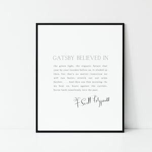 Gatsby believed in the green light, F. Scott Fitzgerald Quote Print, The Great Gatsby Last Page, Literary Poster, So we beat on, Poster