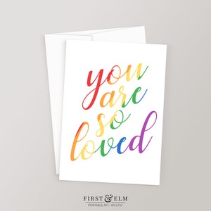 Je bent zo geliefd, LGBT Pride Card, afdrukbare groet, positieve bevestiging
