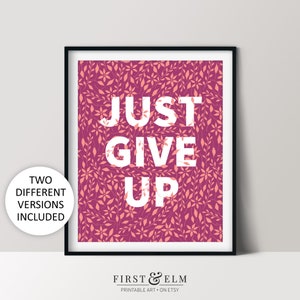 Just Give Up, Demotivational Art, Funny Office Décor, Printable Download