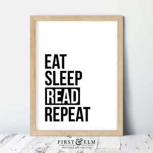 Może przedstawiać: Czarno-biała drukowalna grafika ścienna z tekstem "Eat Sleep Read Repeat".
