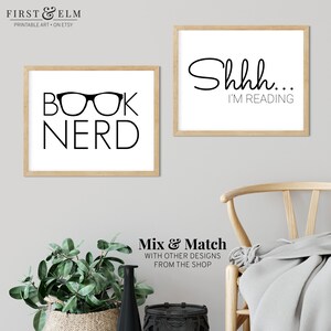 May include: Two printable wall art prints with black text on a white background. The first print features a pair of glasses and the text "BOOK NERD". The second print features the text "Shhh... I'M READING".