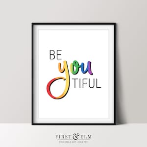 Be you tiful Poster, Pride Rainbow Art, Printable Download, LGBT Pride Print