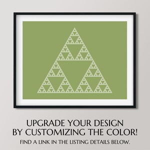 May include: A framed print featuring a white Sierpinski triangle design on a green background. The artwork is in a black frame. Text at the bottom reads: UPGRADE YOUR DESIGN BY CUSTOMIZING THE COLOR! FIND A LINK IN THE LISTING DETAILS BELOW.