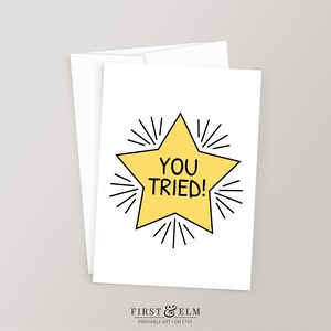 Lo intentaste, tarjeta de felicitación imprimible divertida, estímulo humorístico para un amigo