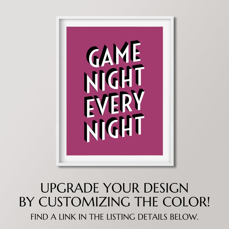 May include: A pink printable poster with white text that reads "GAME NIGHT EVERY NIGHT".
