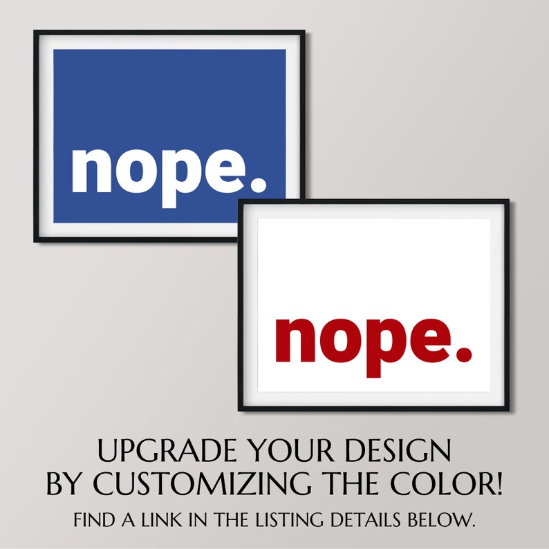 May include: Two framed prints with the word "nope" in white on a blue background and red on a white background.