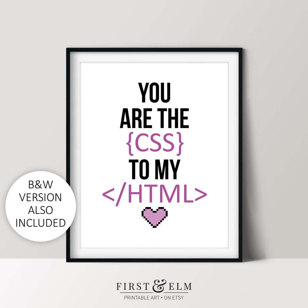 You Are the CSS to My HTML, Funny Romantic Poster, Unique Gifts for ...