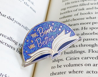 The Book Was Better Enamel Pin, Bookish Pin for Booklovers