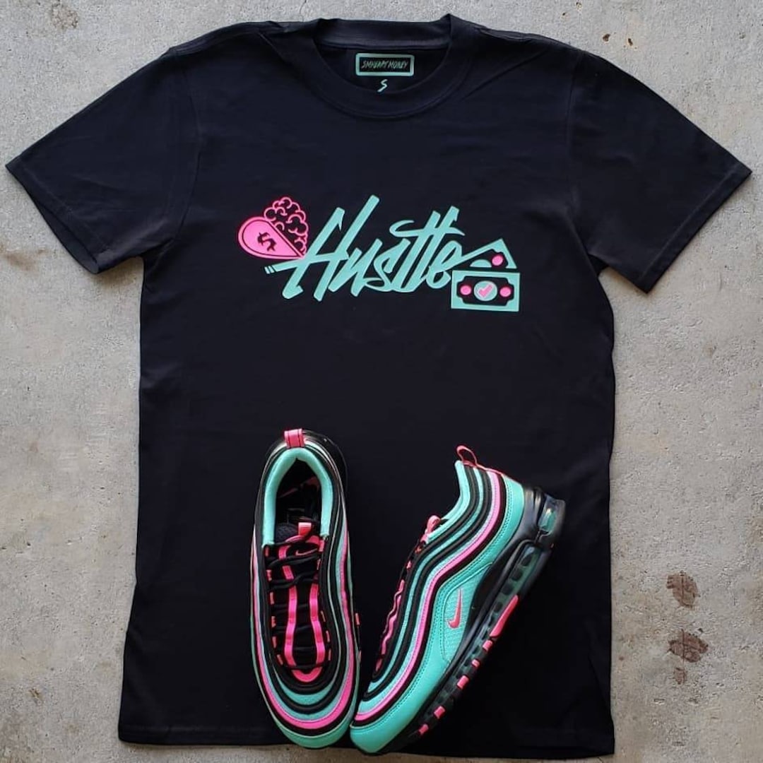 Custom Hustle Nike Air Max 97 South Beach Shirts SUCCESS Shirt For