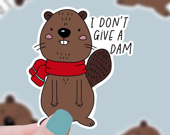 Don’t Give a Dam – Beaver Valentine