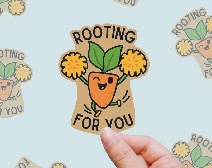 Rooting for You – Emotional Support Plant Sticker