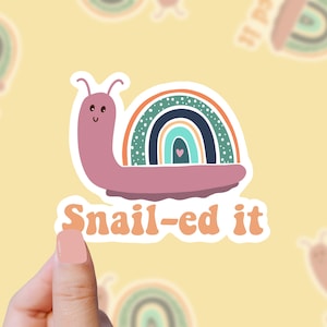 You Snailed It – süßer Vinyl-Aufkleber