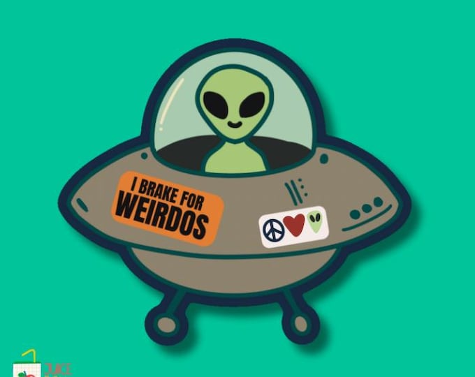 I Brake for Weirdos – Space Bumper Edition