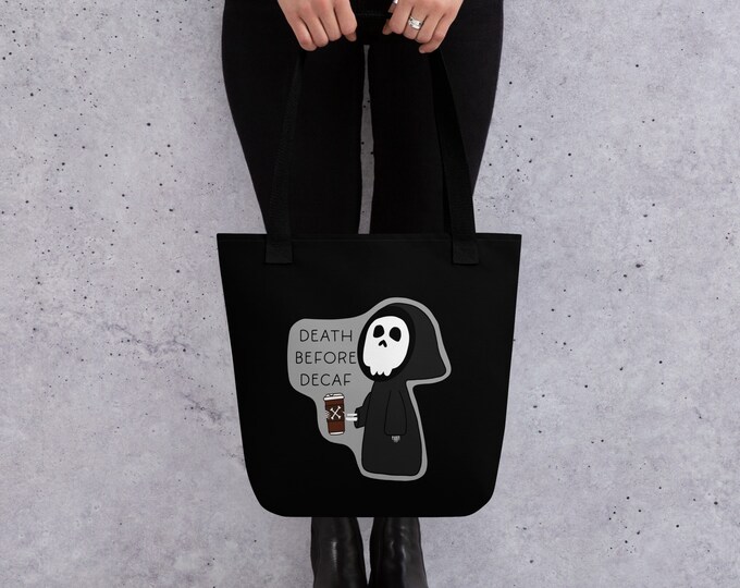 DEATH BEFORE DECAF Tote bag