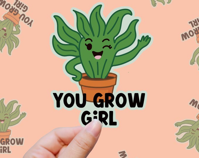 You Grow Girl – Rooting for You Always