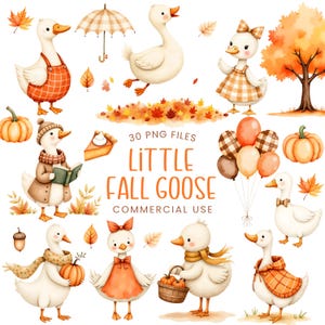 Op de afbeelding: Waterverfillustratie met cartoon ganzen in herfstkleding, pompoenen en herfstbladeren. De tekst luidt "Little Fall Goose" en "30 PNG FILES COMMERCIAL USE". De ganzen dragen outfits en houden herfstitems vast.