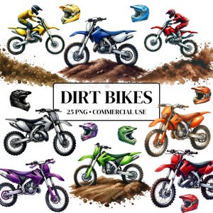May include: A collection of 25 dirt bikes in various colors and designs. The bikes are all in a watercolor style and are set against a white background. The text "Dirt Bikes" and "25 PNG - Commercial Use" is displayed on a white rectangle.
