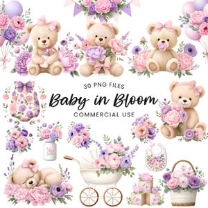 May include: A collection of watercolour illustrations featuring teddy bears, flowers, and baby-themed items in soft pinks, purples, and creams. The text "Baby in Bloom" and "Commercial Use" are included. The collection includes 30 PNG files.