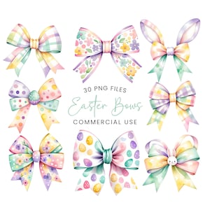 May include: Watercolor illustrations of Easter bows in various designs. The bows feature pastel colors, floral patterns, polka dots, and Easter egg motifs. Text reads "30 PNG FILES Easter Bows COMMERCIAL USE".