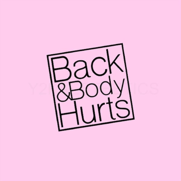 Back and body hurts logo custom tshirt SVG digital download