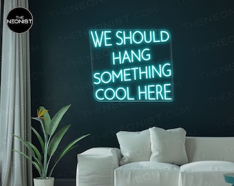 we should hang something cool here Quote LED Neon Sign | aesthetic shop sign decor Custom bar sign Wall Art Decor Sign