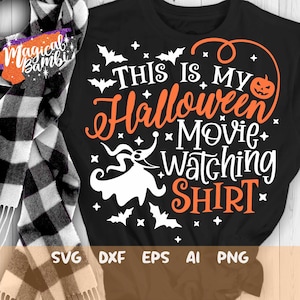This is my Halloween Movie Watching Shirt Svg, Halloween Svg, Ghost Dog Svg, Cut files, Svg, Dxf, Png, Eps